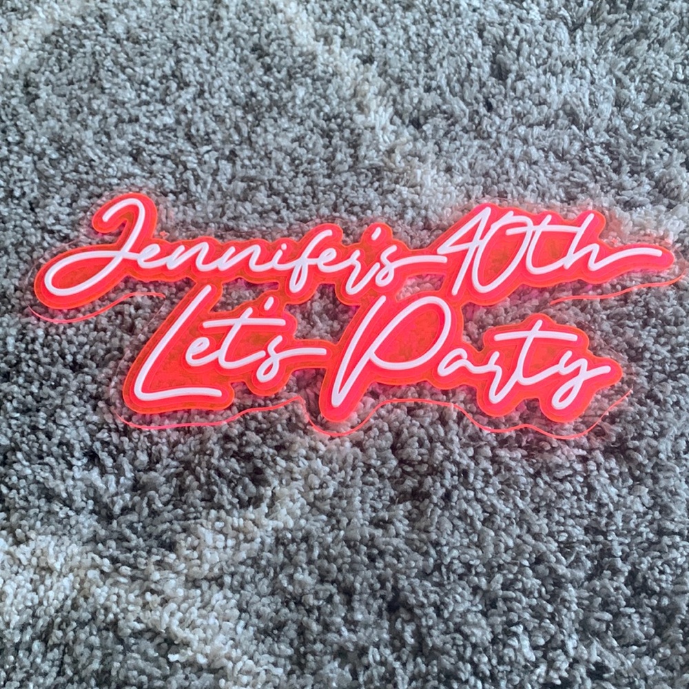Faux Neon Jennifer 40th Let’s Party sign